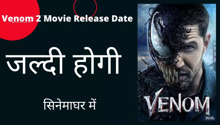 Venom 2 Movie Release Date